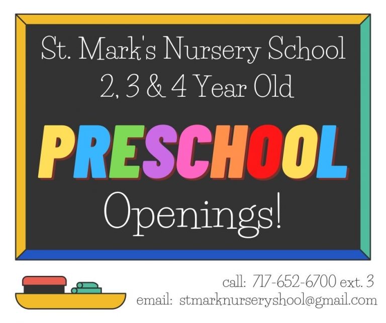 St. Mark’s Nursery School Openings St. Mark's Evangelical Lutheran Church
